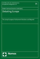 Debating Europe: The 2009 European Parliament Elections and Beyond