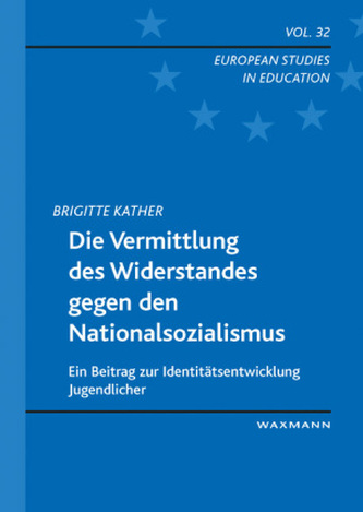 Die Vermittlung des Widerstandes gegen den Nationalsozialismus