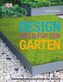 Designideen für den Garten
