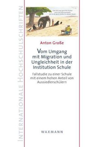 Vom Umgang mit Migration und Ungleichheit in der Institution Schule