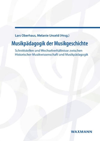 Musikpädagogik der Musikgeschichte