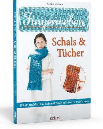 Fingerweben: Schals & Tücher