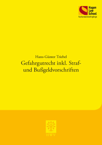 Gefahrgutrecht inkl. Straf- und Bußgeldvorschriften