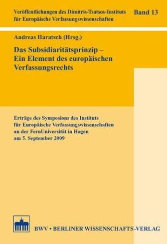 Das Subsidiaritätsprinzip - Ein Element des europäischen Verfassungsrechts