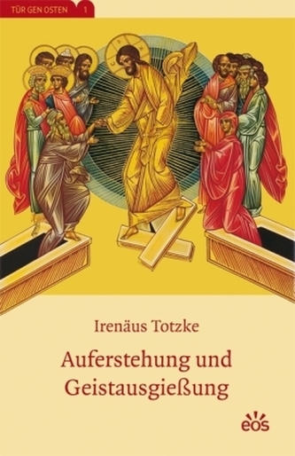 Auferstehung und Geistausgießung