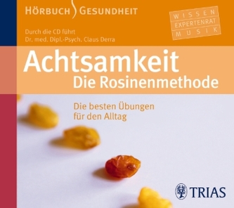 Achtsamkeit, Die Rosinenmethode, 1 Audio-CD