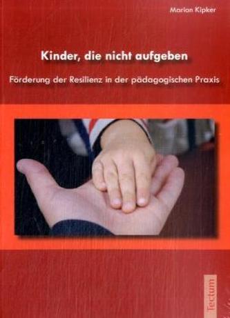 Kinder, die nicht aufgeben