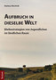 Aufbruch in dieselbe Welt