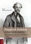 Friedrich Hebbels Einfluss auf die Moderne