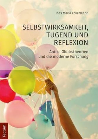 Selbstwirksamkeit, Tugend und Reflexion