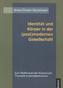 Identität und Körper in der (post)modernen Gesellschaft