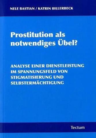 Prostitution als notwendiges Übel?