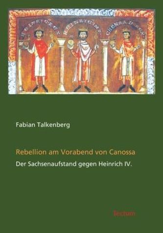 Rebellion am Vorabend von Canossa