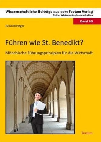 Führen wie St. Benedikt?