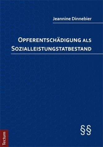 Opferentschädigung als Sozialleistungstatbestand