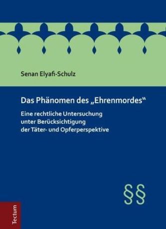 Das Phänomen des 'Ehrenmordes'