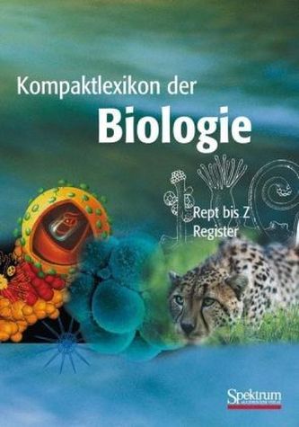 Kompaktlexikon der Biologie. Bd.3