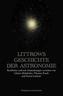 Littrows Geschichte der Astronomie