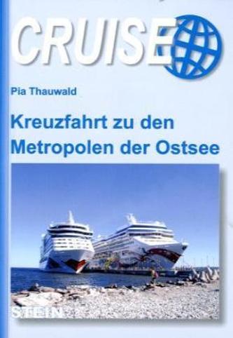 Kreuzfahrt zu den Metropolen der Ostsee