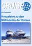 Kreuzfahrt zu den Metropolen der Ostsee