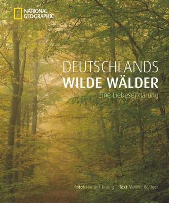 Deutschlands wilde Wälder