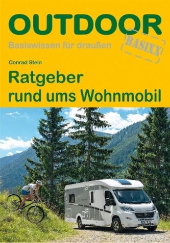 Ratgeber rund ums Wohnmobil Ratgeber rund ums Wohnmobil