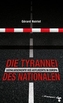 Die Tyrannei des Nationalen