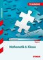 Training Mathematik 6. Klasse Bayern