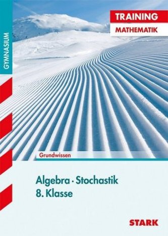 Algebra und Stochastik 8. Klasse