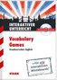 Interaktiver Unterricht: Vocabulary games - Grundwortschatz Englisch 5. bis 10. Klasse, CD-ROM