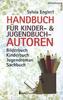 Handbuch für Kinder- und Jugendbuchautoren