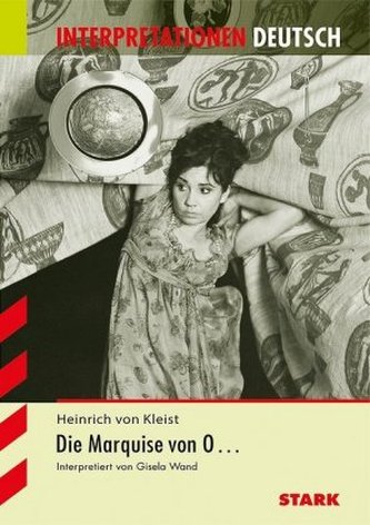 Heinrich von Kleist 'Die Marquise von O...'