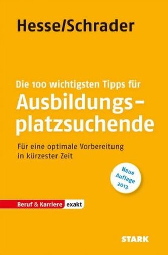 Die 100 wichtigsten Tipps für Ausbildungsplatzsuchende