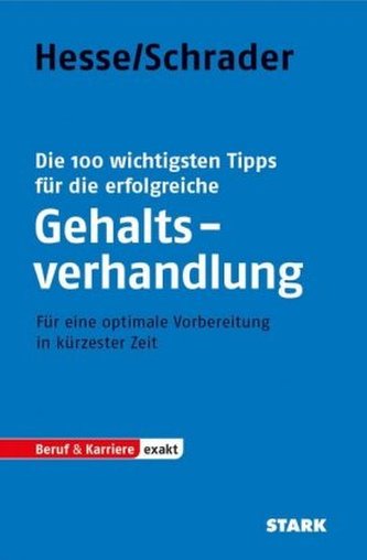 Die 100 wichtigsten Tipps für die erfolgreiche Gehaltsverhandlung
