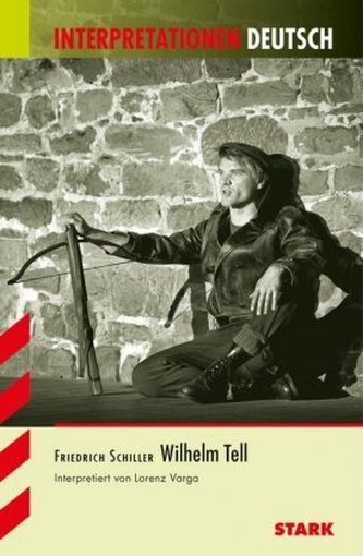 Friedrich Schiller 'Wilhelm Tell'