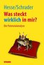 Was steckt wirklich in mir?