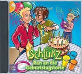 Der Schlunz, Ran an die Geburtstagstorte, Audio-CD