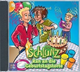 Der Schlunz, Ran an die Geburtstagstorte, Audio-CD