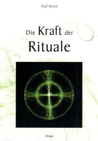 Die Kraft der Rituale