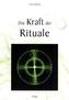 Die Kraft der Rituale