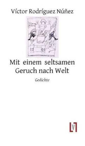 Mit einem seltsamen Geruch nach Welt