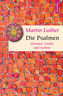 Martin Luther - Die Psalmen