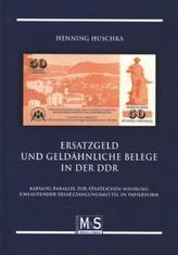 Ersatzgeld und geldähnliche Belege in der DDR