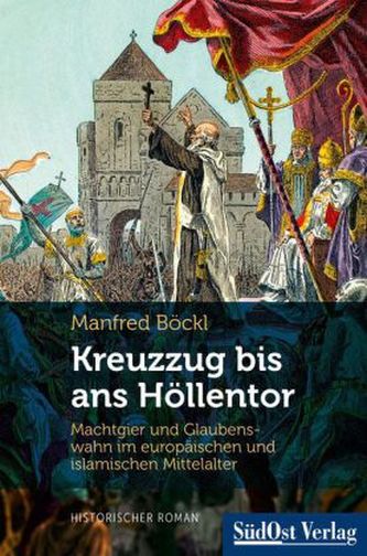 Kreuzzug bis ans Höllentor