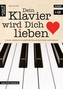 Dein Klavier wird Dich lieben, m. 1 Audio-CD
