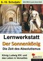 Lernwerkstatt Der Sonnenkönig