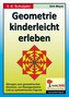 Geometrie kinderleicht erleben