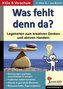Was fehlt denn da?