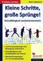 Kleine Schritte, große Sprünge!