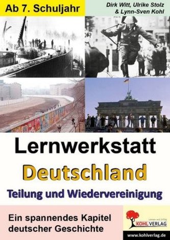 Lernwerkstatt Deutschland: Teilung und Wiedervereinigung